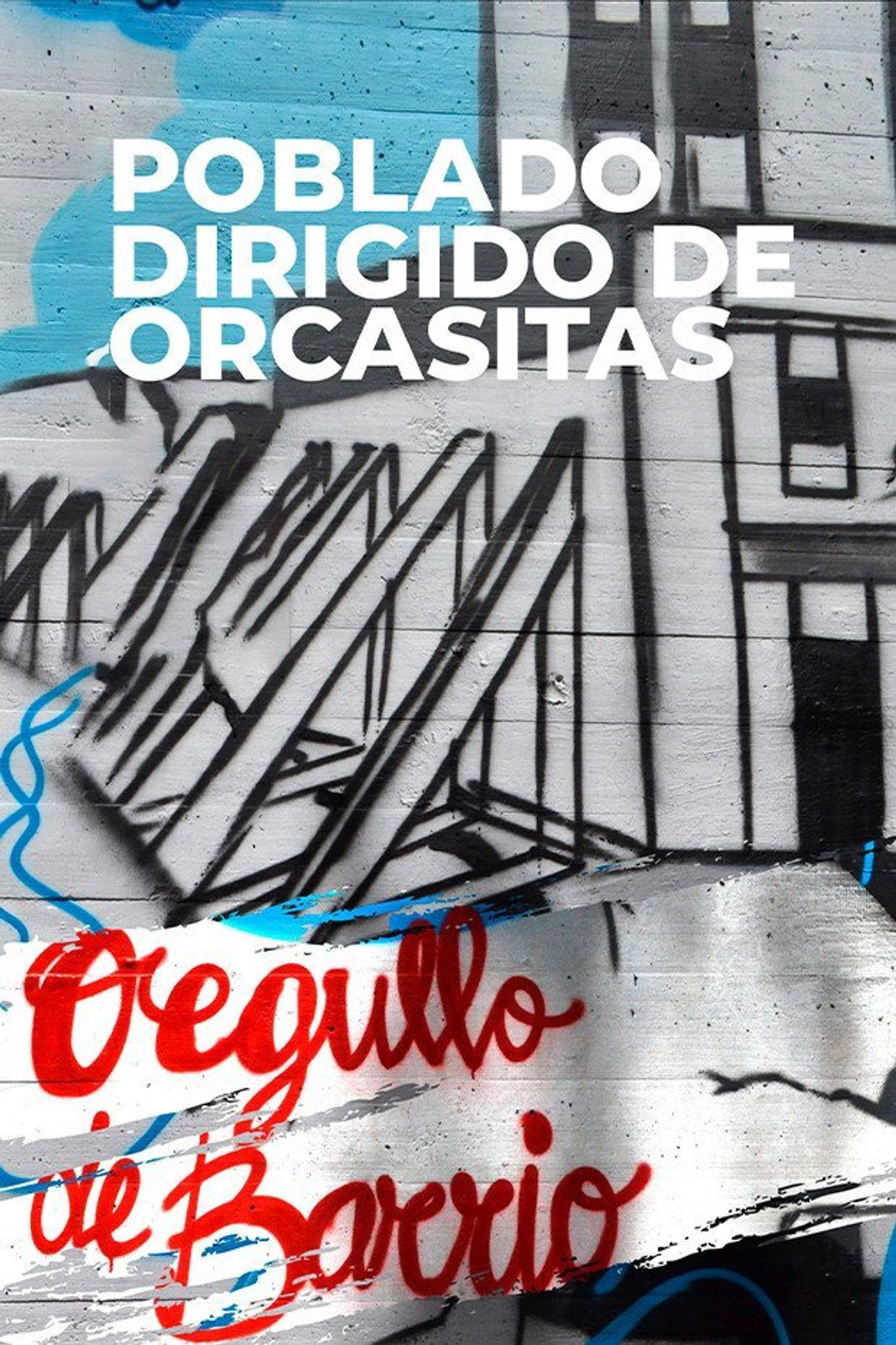 Poblado dirigido de Orcasitas filmaffisch