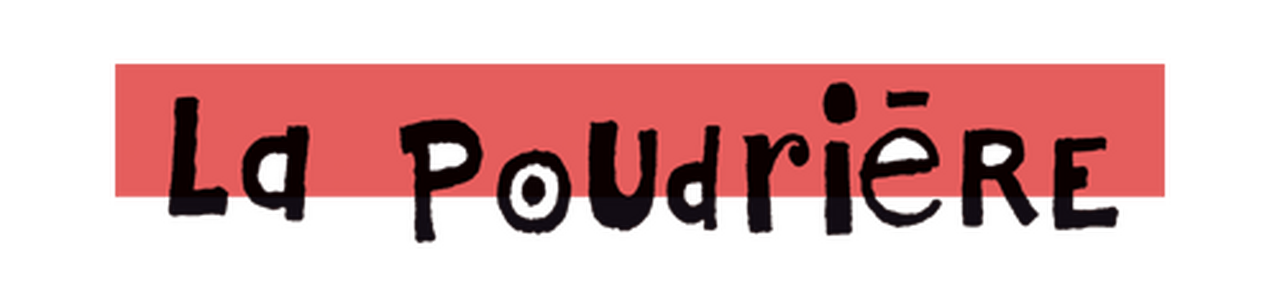 La Poudrière