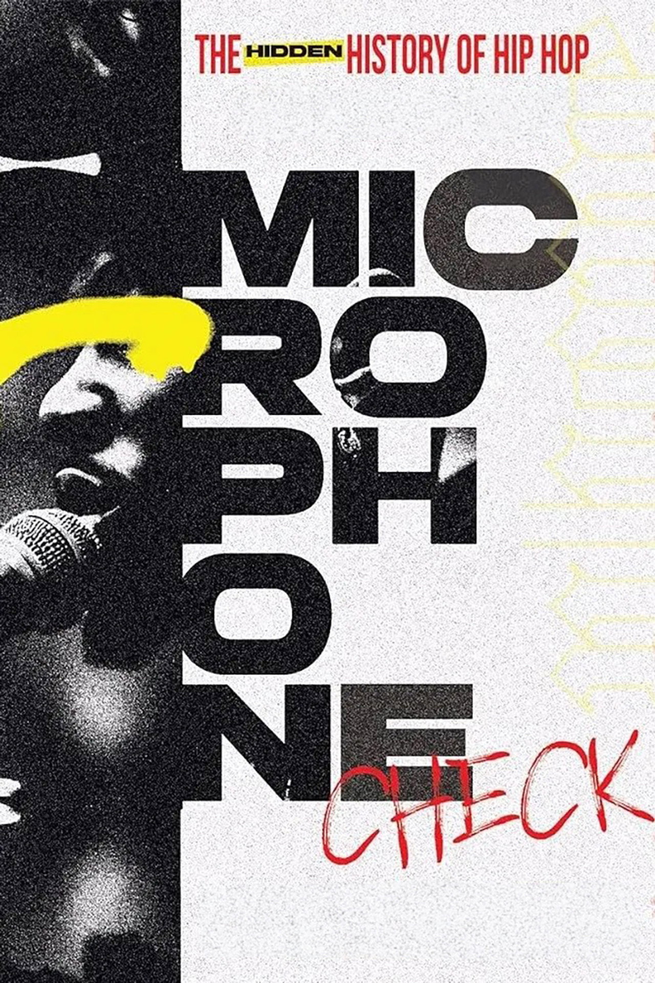 Microphone Check: The Hidden History of Hip Hop filmaffisch