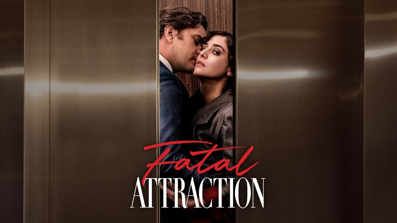 Fatal Attraction - Season 1