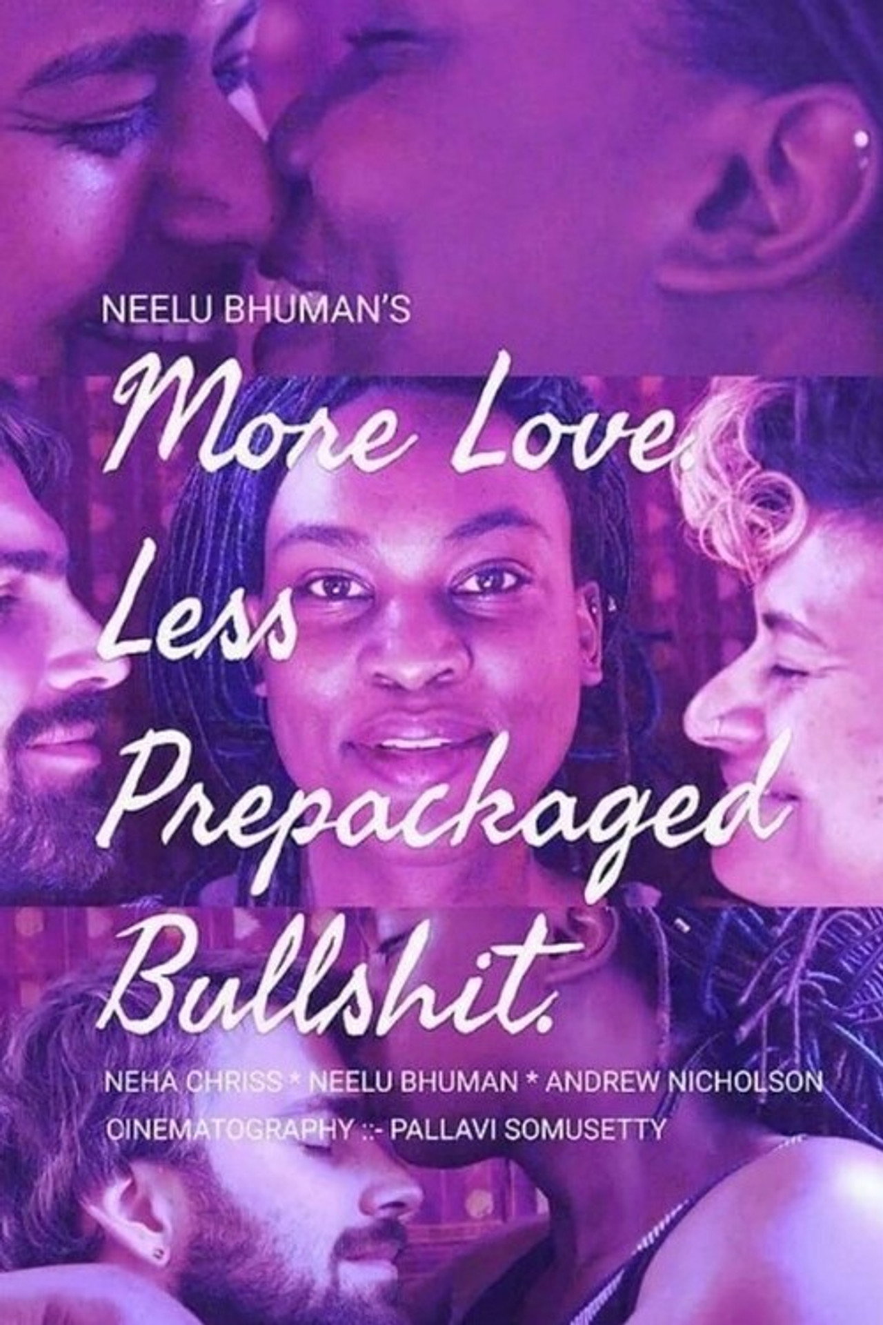 More Love. Less Prepackaged Bullshit. filmaffisch