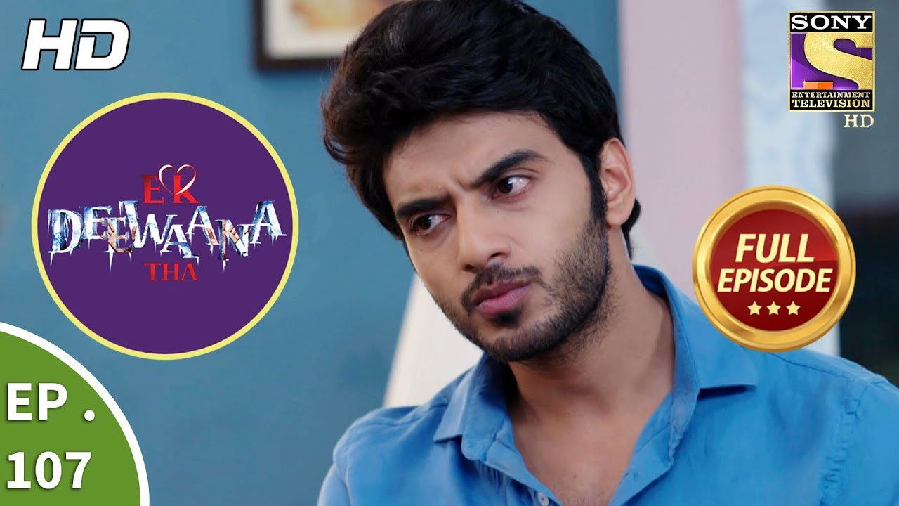 Ek Deewaana Tha — Épisode 107