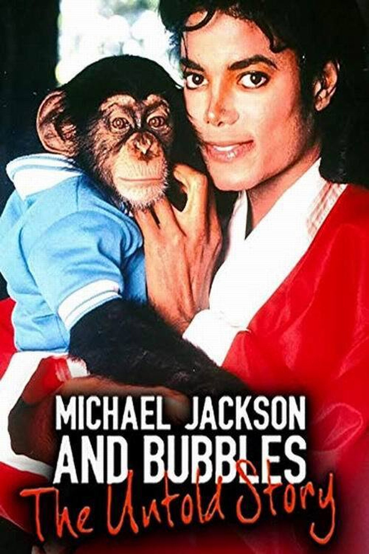 Michael Jackson and Bubbles: The Untold Story filmaffisch