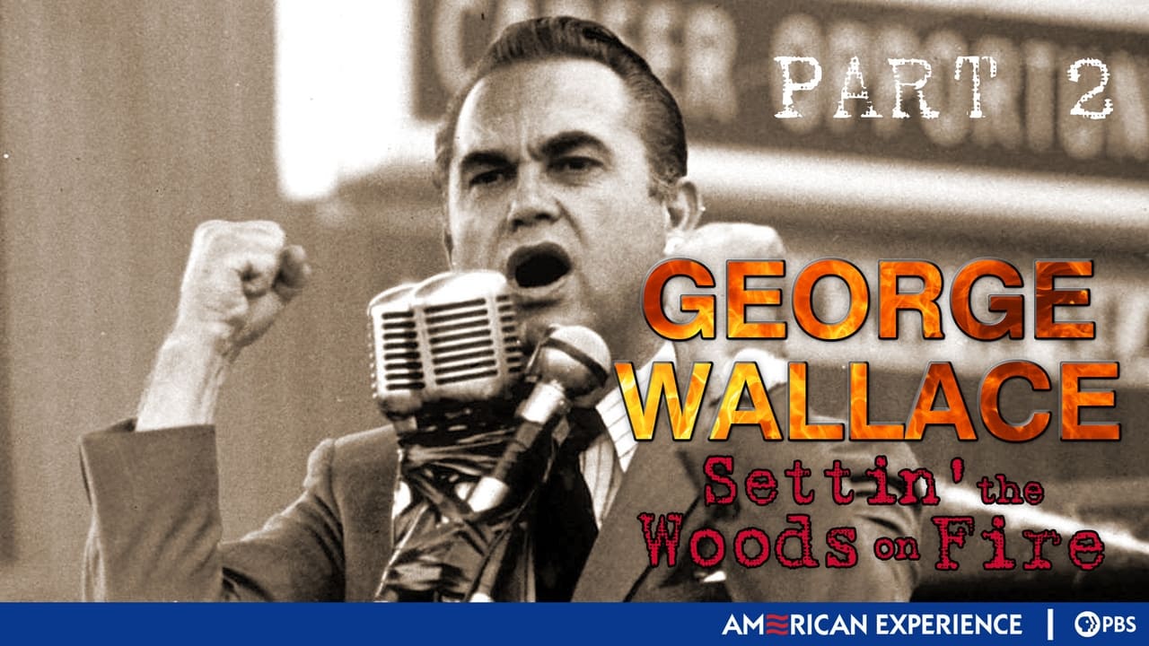 American Experience - Season 12 Episode 12 : George Wallace: Settin' the Woods on Fire (2)