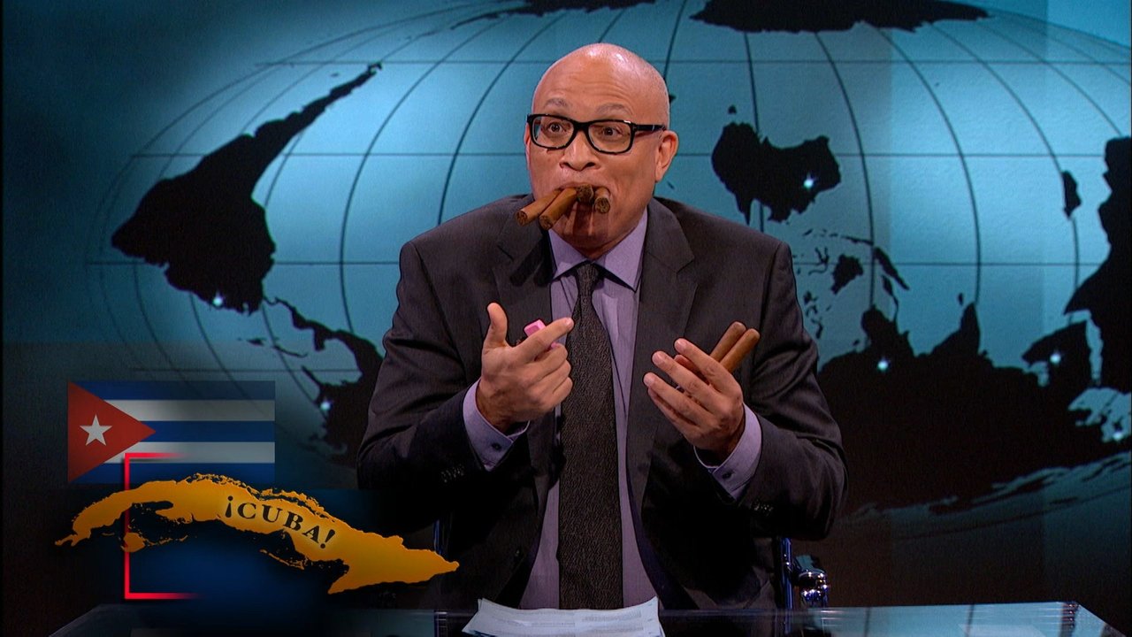 The Nightly Show with Larry Wilmore - Season 1 Episode 4 : U.S.-Cuba Relations