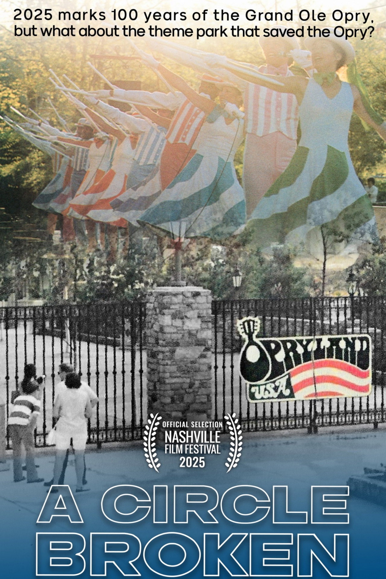 Opryland USA: A Circle Broken