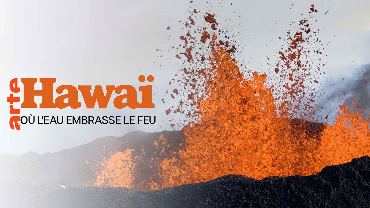 Naturwunder Hawaii, zwischen Feuer und Wasser
