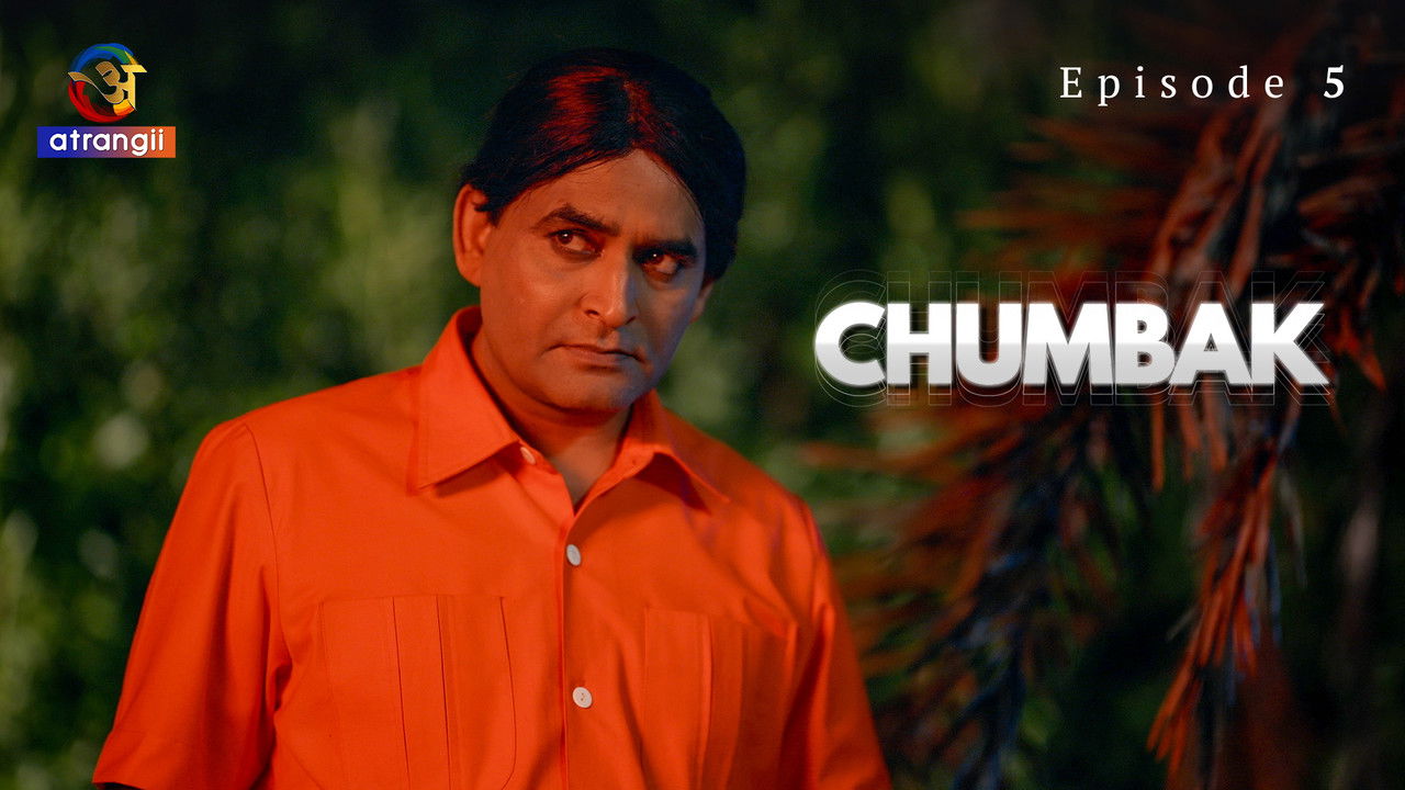 Chumbak — Épisode 5