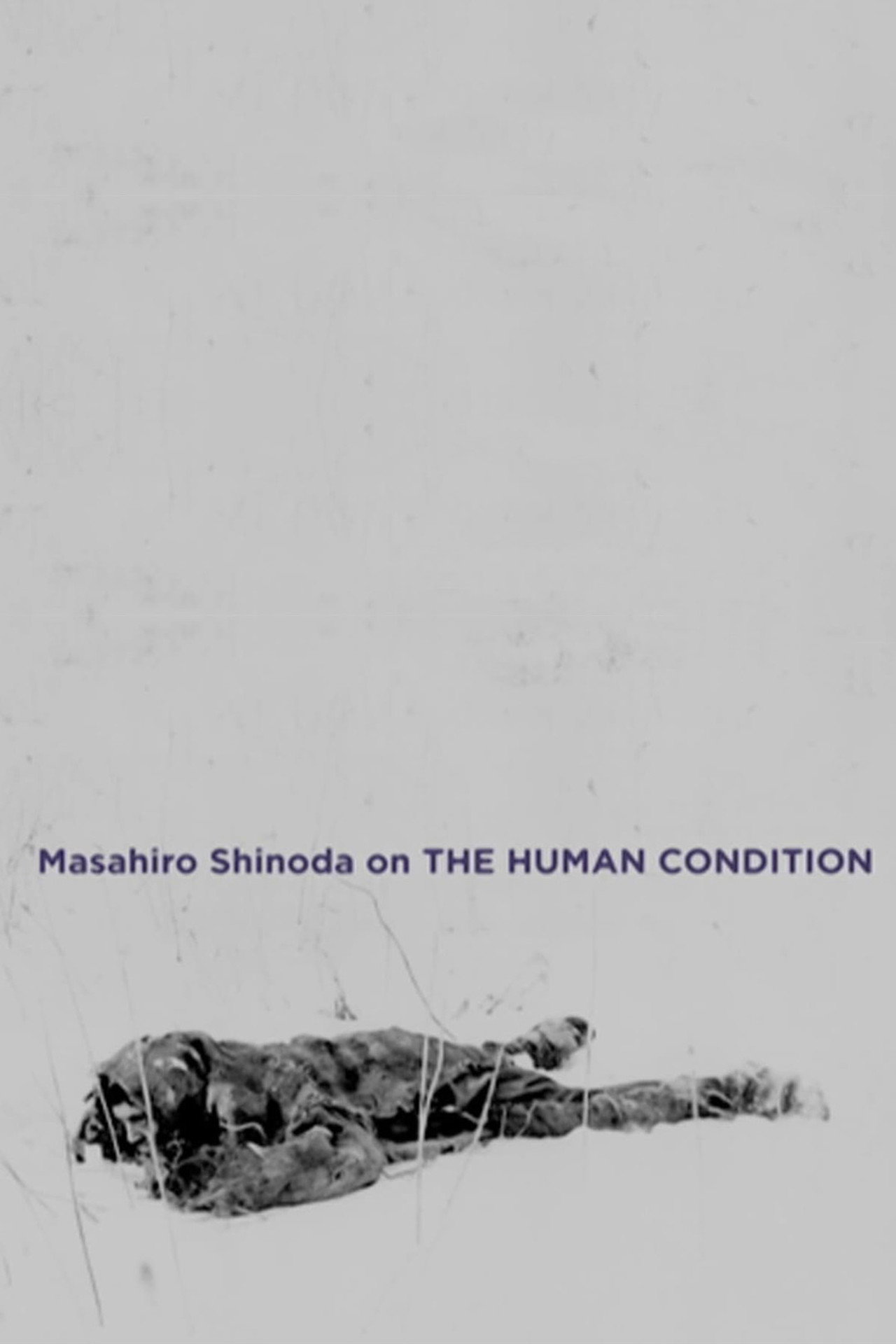 Masahiro Shinoda on 'The Human Condition' filmaffisch