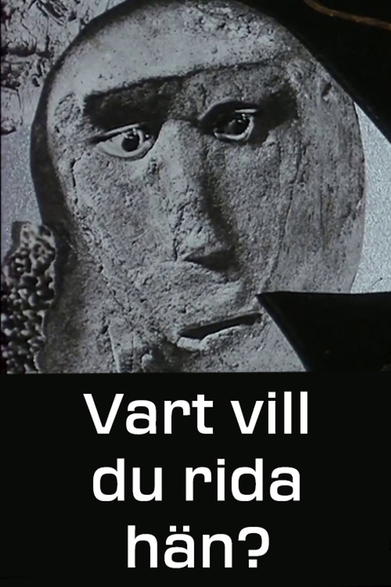 Vart vill du rida hän? filmaffisch
