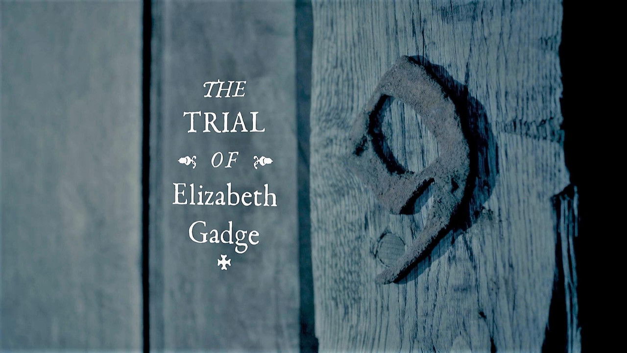 Cast and Crew of The Trial of Elizabeth Gadge