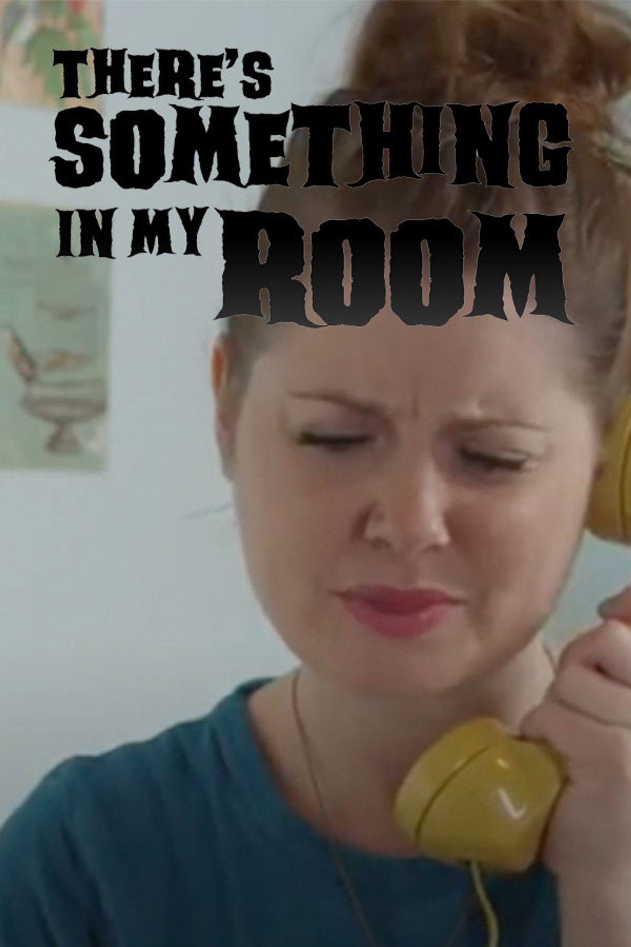 There's Something in My Room filmaffisch