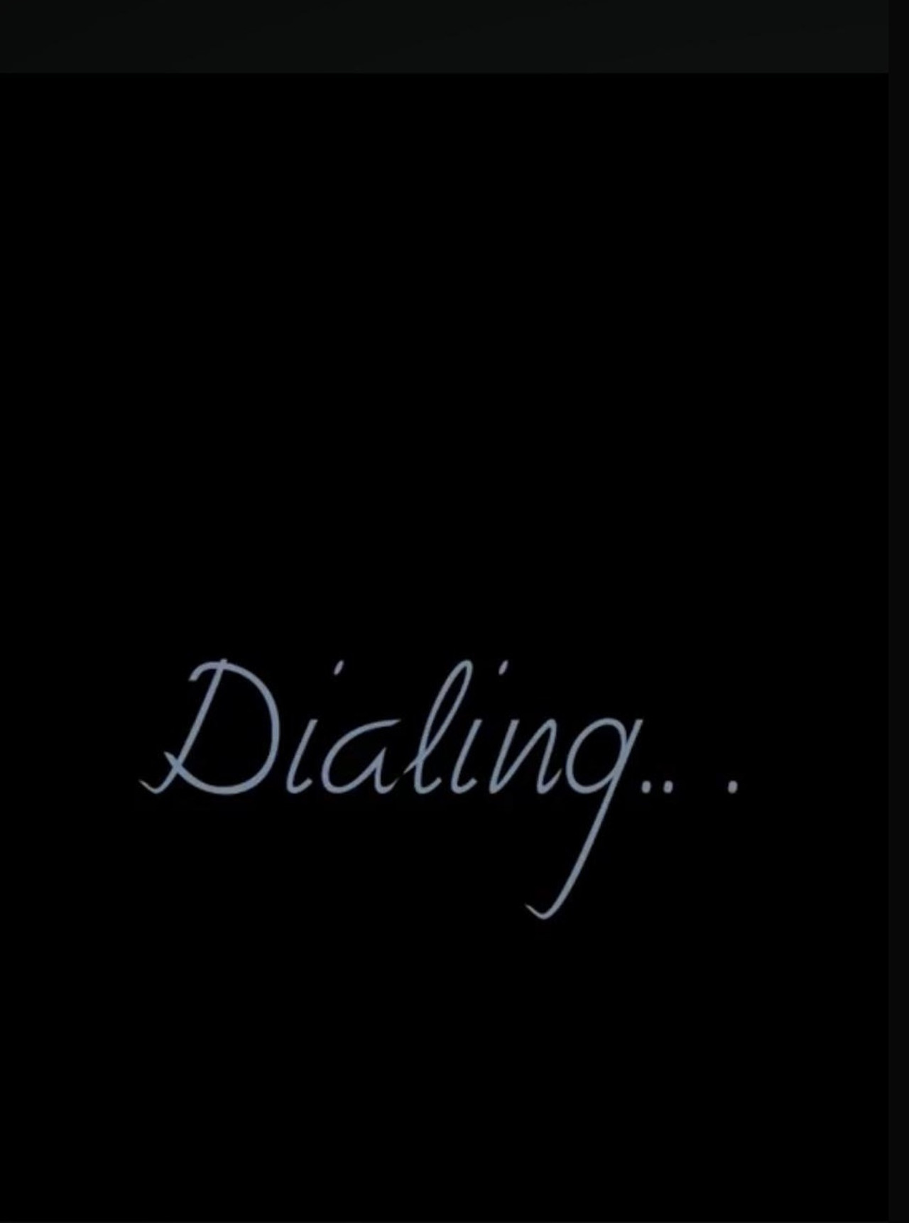 Dialing…