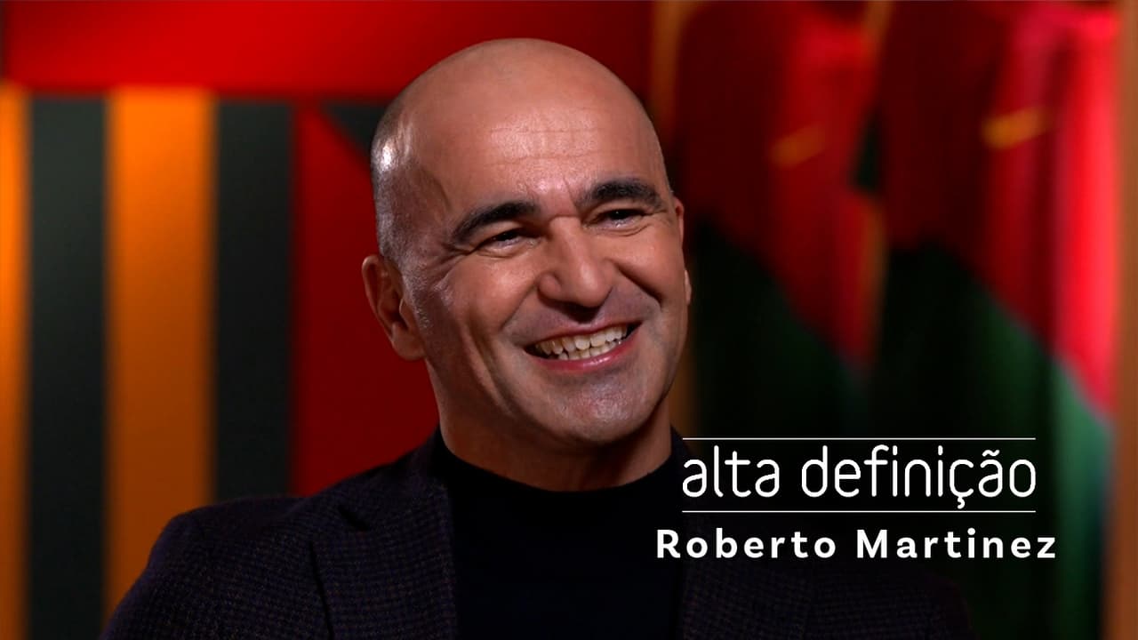 Alta Definição - Season 16 Episode 10 : Roberto Martínez