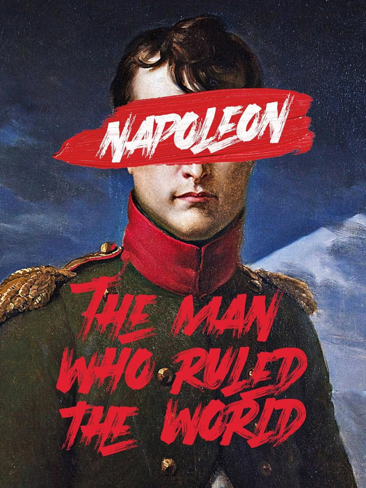 Napoleon: The Man Who Ruled the World (2001)