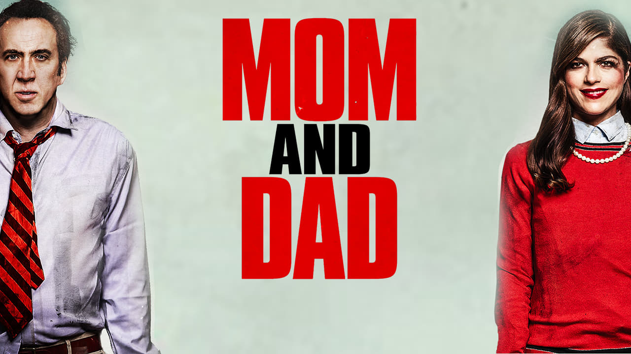 Mom And Dad Kritik Film 2017 Moviebreak
