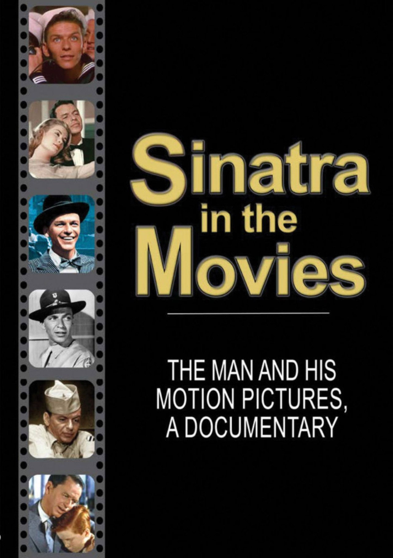 Sinatra in the Movies: The Man and His Motion Pictures Backdrop