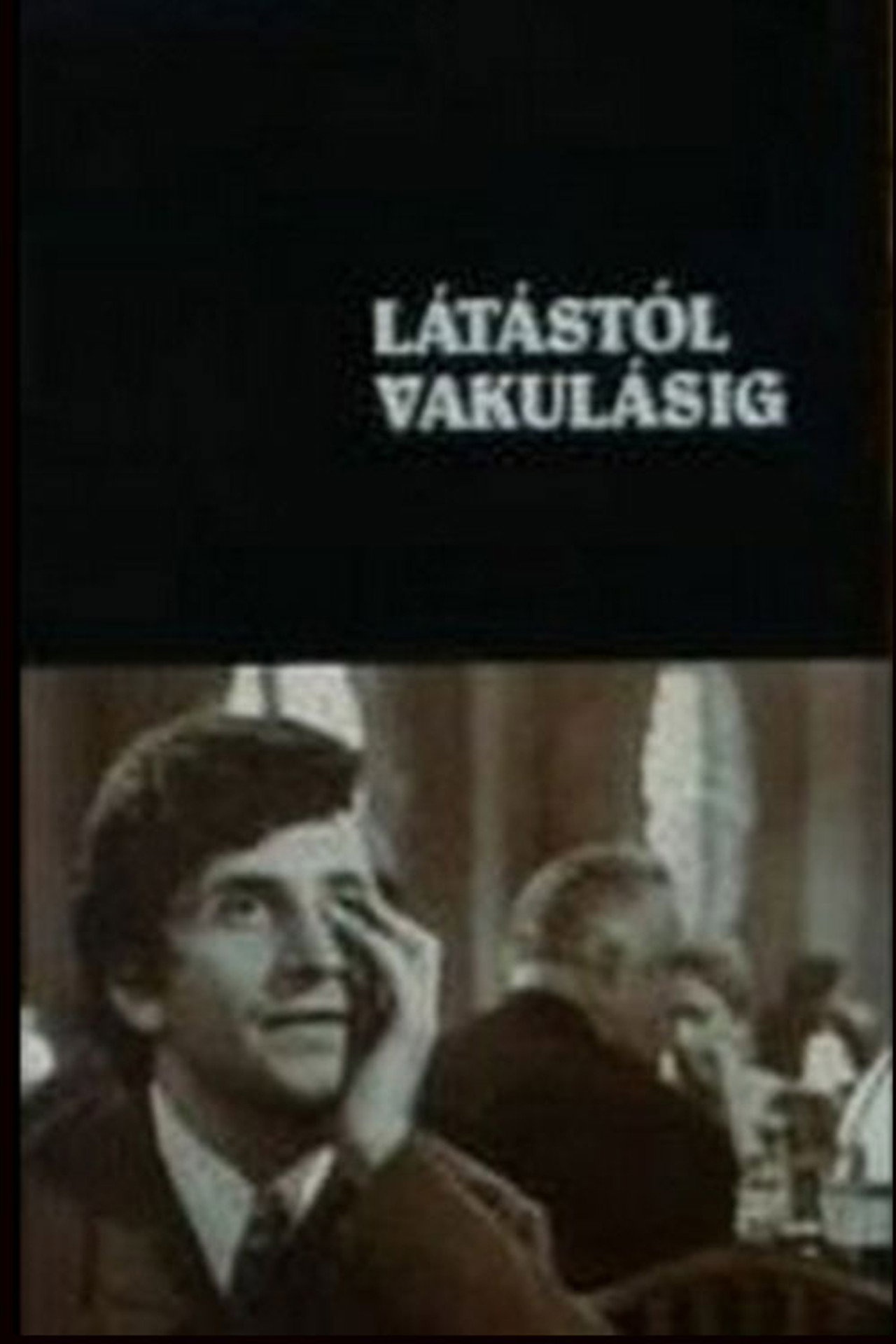 Látástól vakulásig – plakát 4