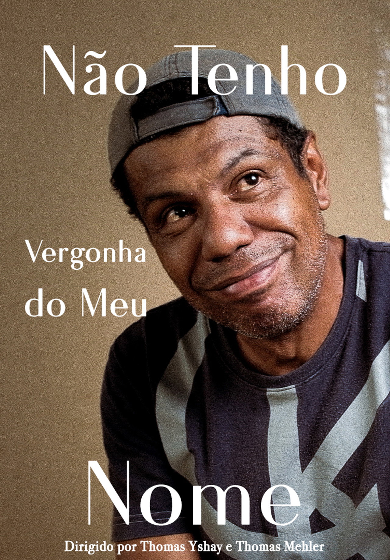 Não Tenho Vergonha do Meu Nome Backdrop