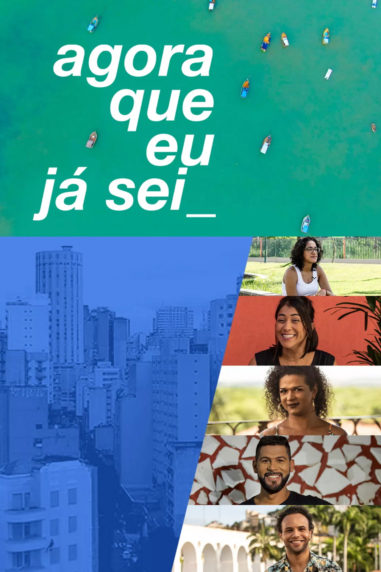 Agora que Eu Já Sei poster