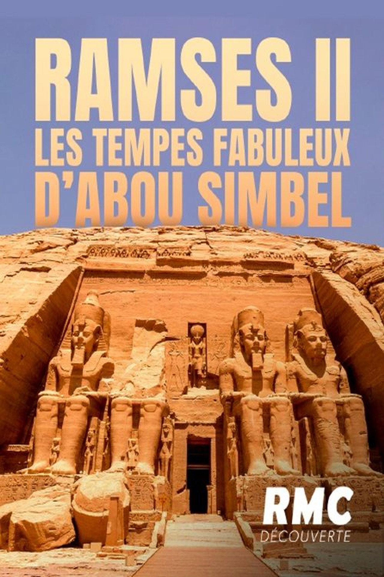 Abou Simbel : Mégastructure de l’Égypte antique filmaffisch