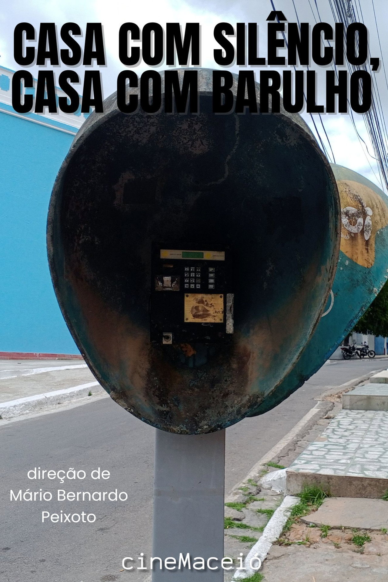 Casa com Silêncio, Casa com Barulho