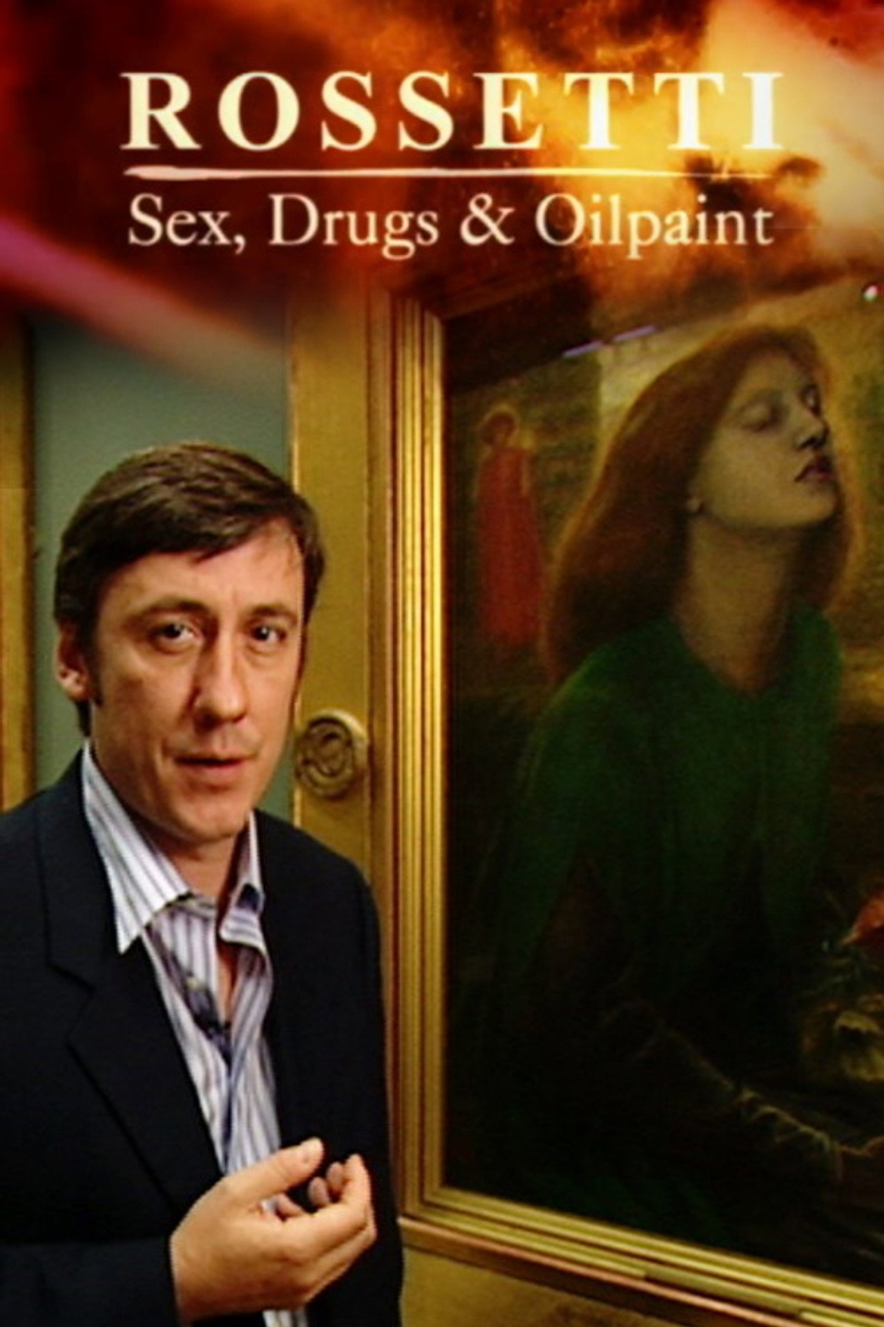 Rossetti: Sex, Drugs and Oil Paint filmaffisch