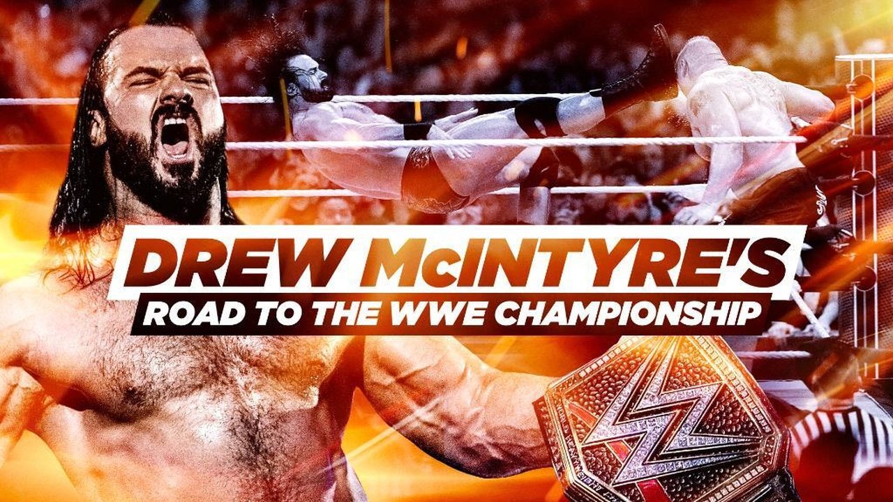 The Best of WWE - Season 1 Episode 40 : Drew McIntyre’s Road to the WWE Championship
