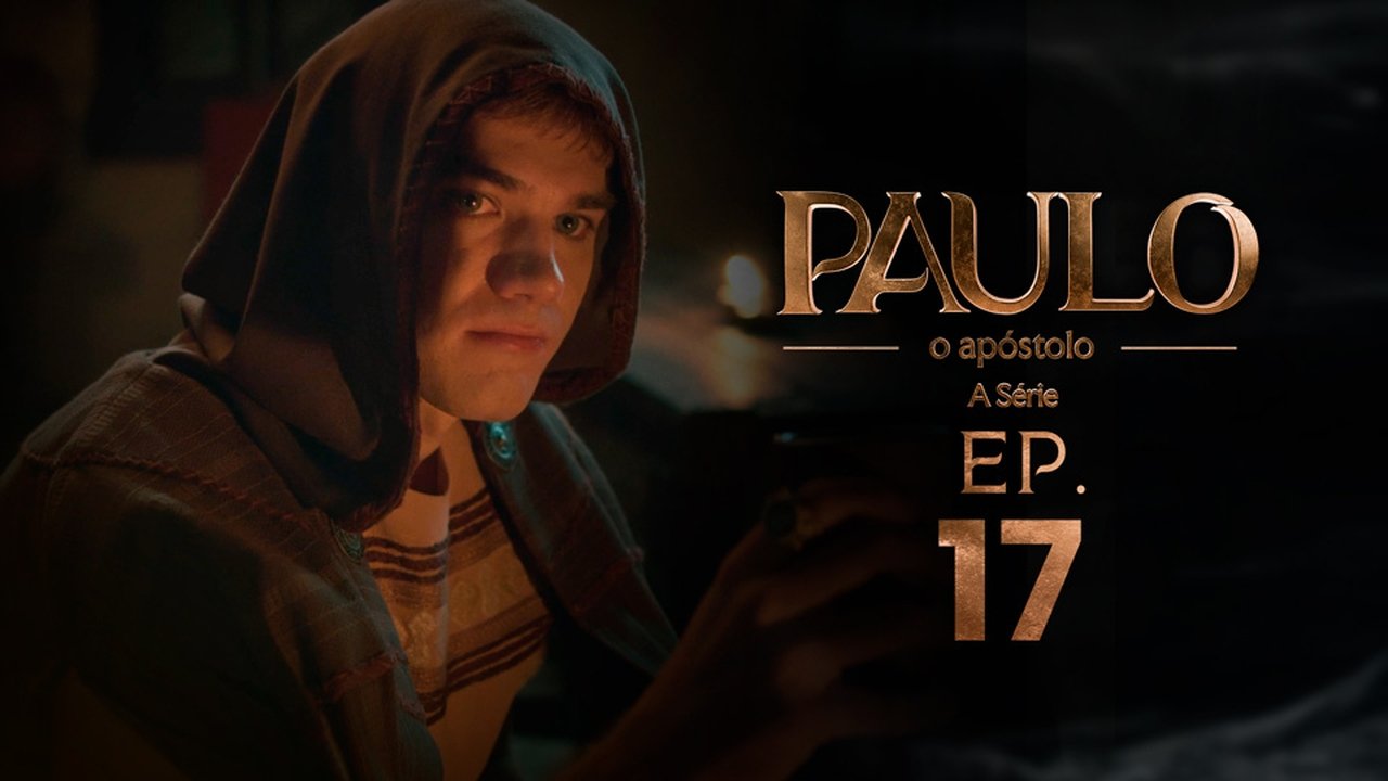 Paulo, o Apóstolo - Season 1 Episode 17 : Episode 17