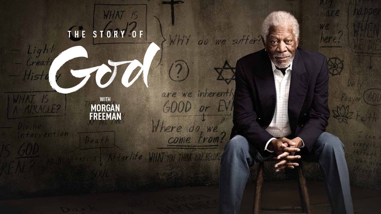 The Story of God with Morgan Freeman background