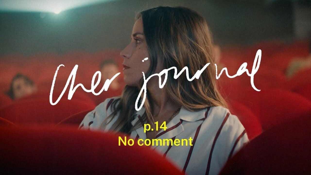 Cher Journal — No comment