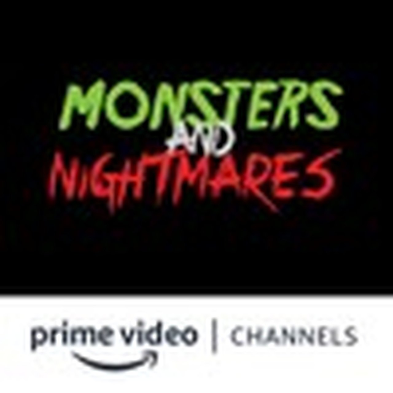 Monsters and Nightmares Amazon Channel