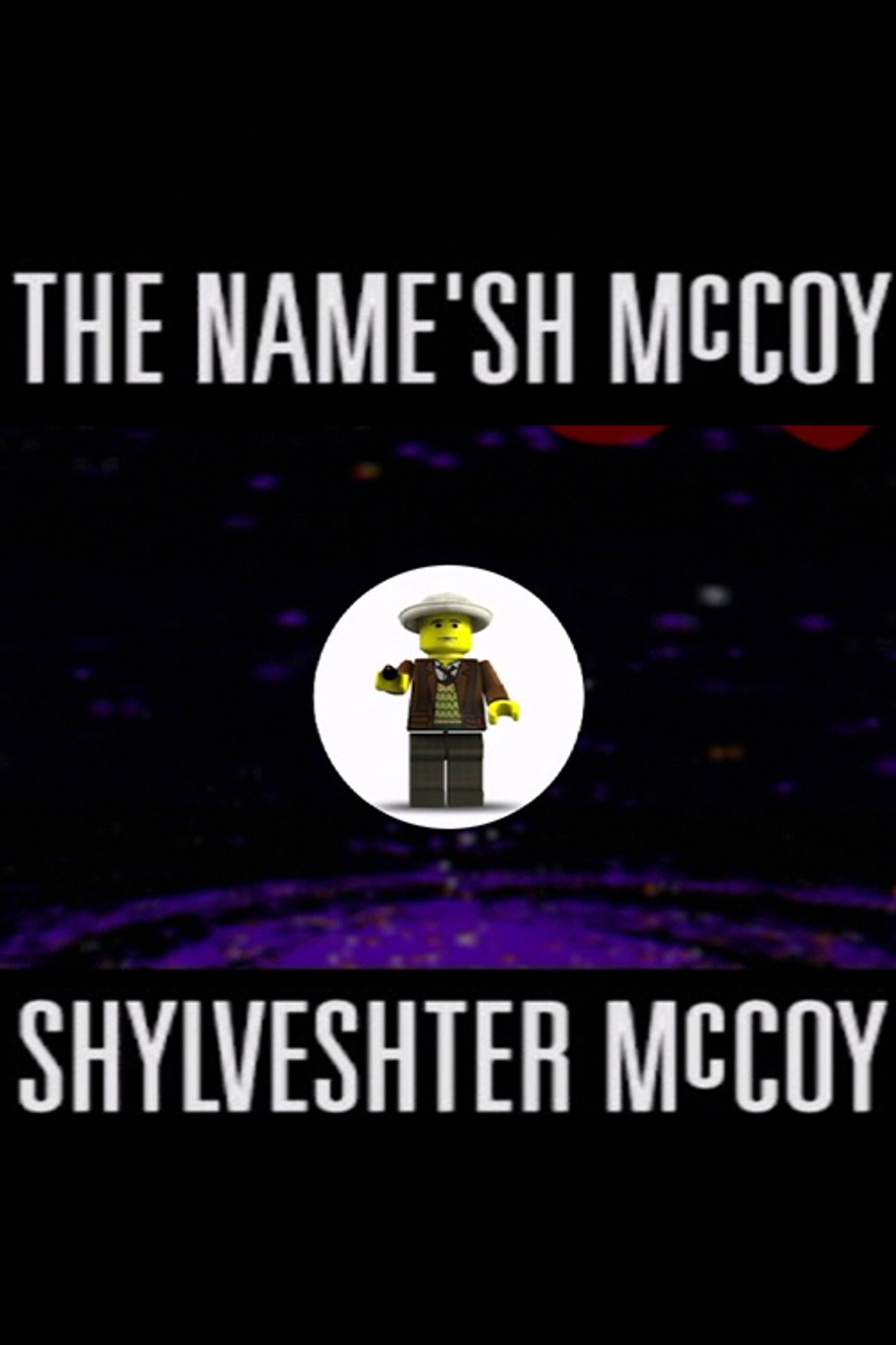 The Name'sh McCoy Shylveshter McCoy