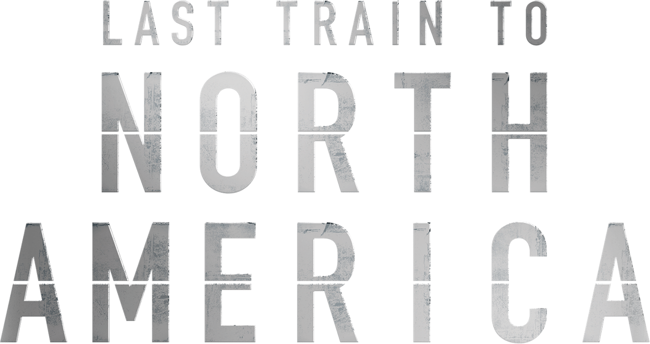 Last Train to North America