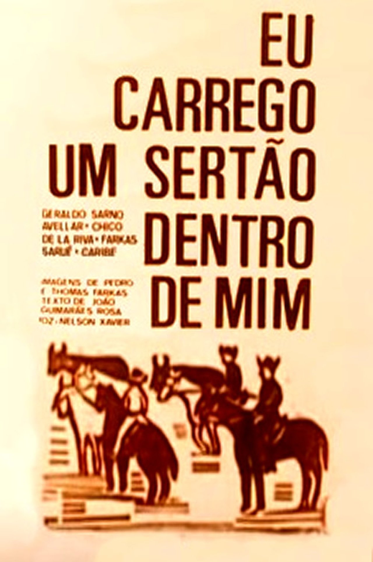 Eu Carrego um Sertão Dentro de Mim Eu Carrego um Sertão Dentro de Mim