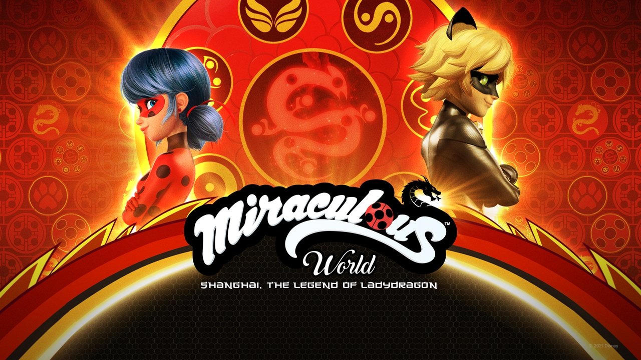 Miraculous World: Shanghai – The Legend of Ladydragon (2021)