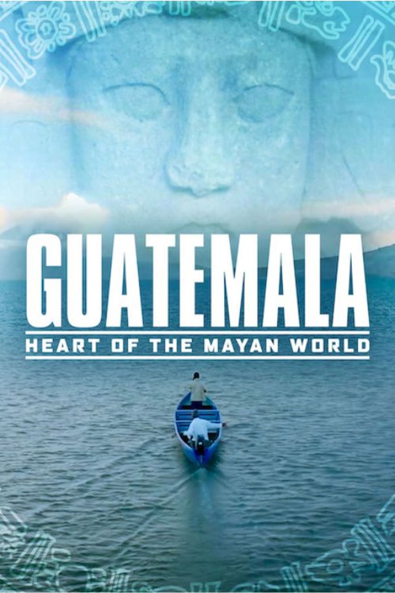 Guatemala: Coração do Mundo Maia