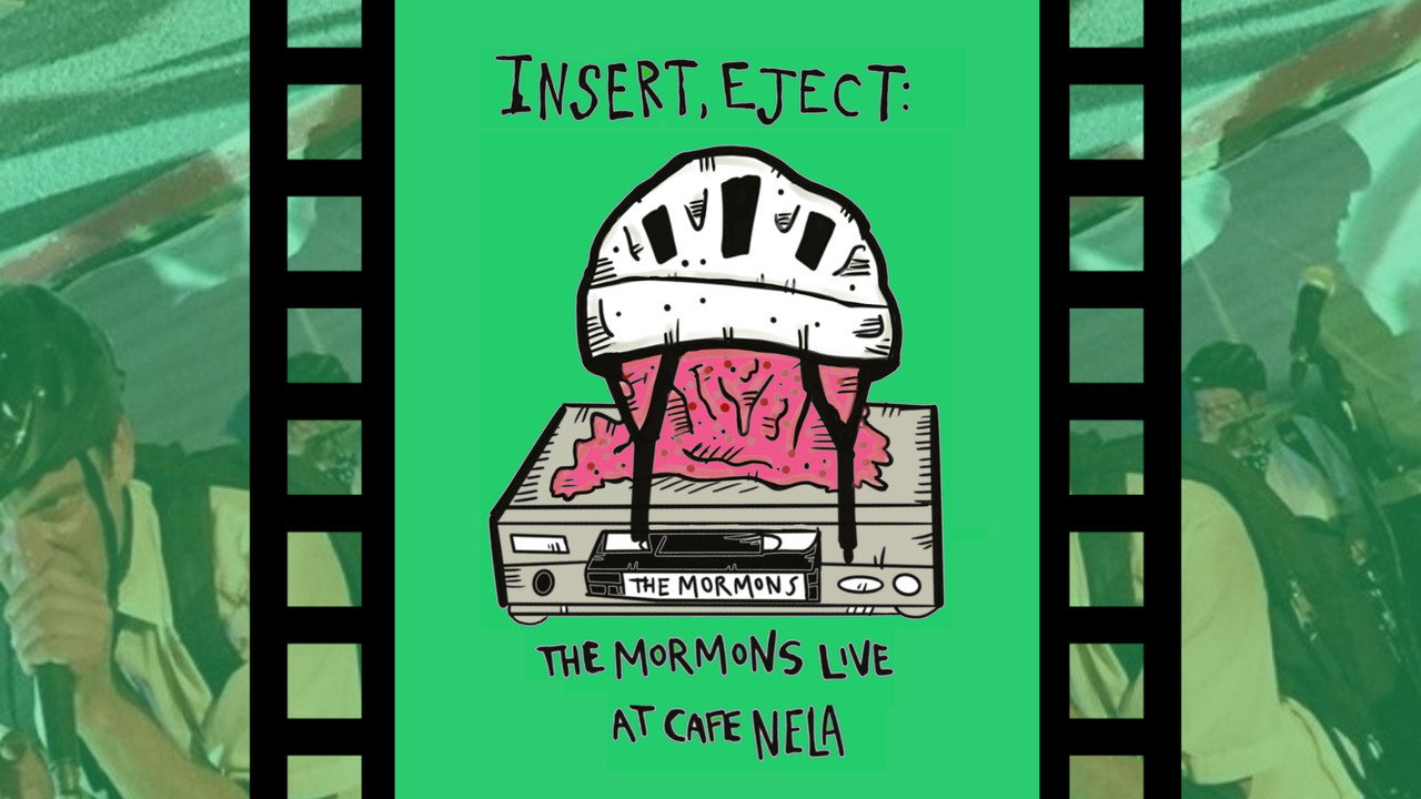 Insert, Eject: The Mormons Live at Cafe NELA