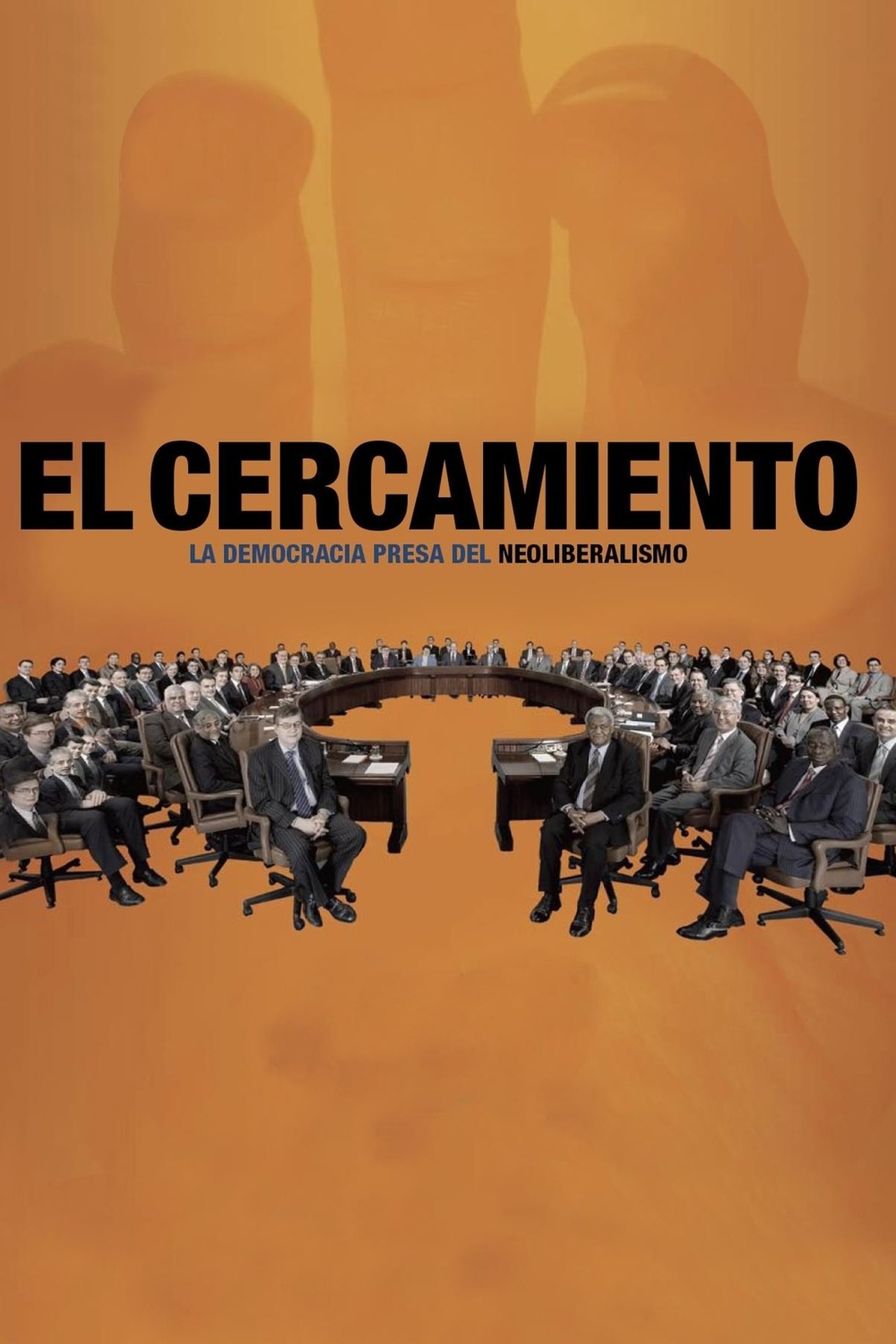 Encirclement - Neo-Liberalism Ensnares Democracy