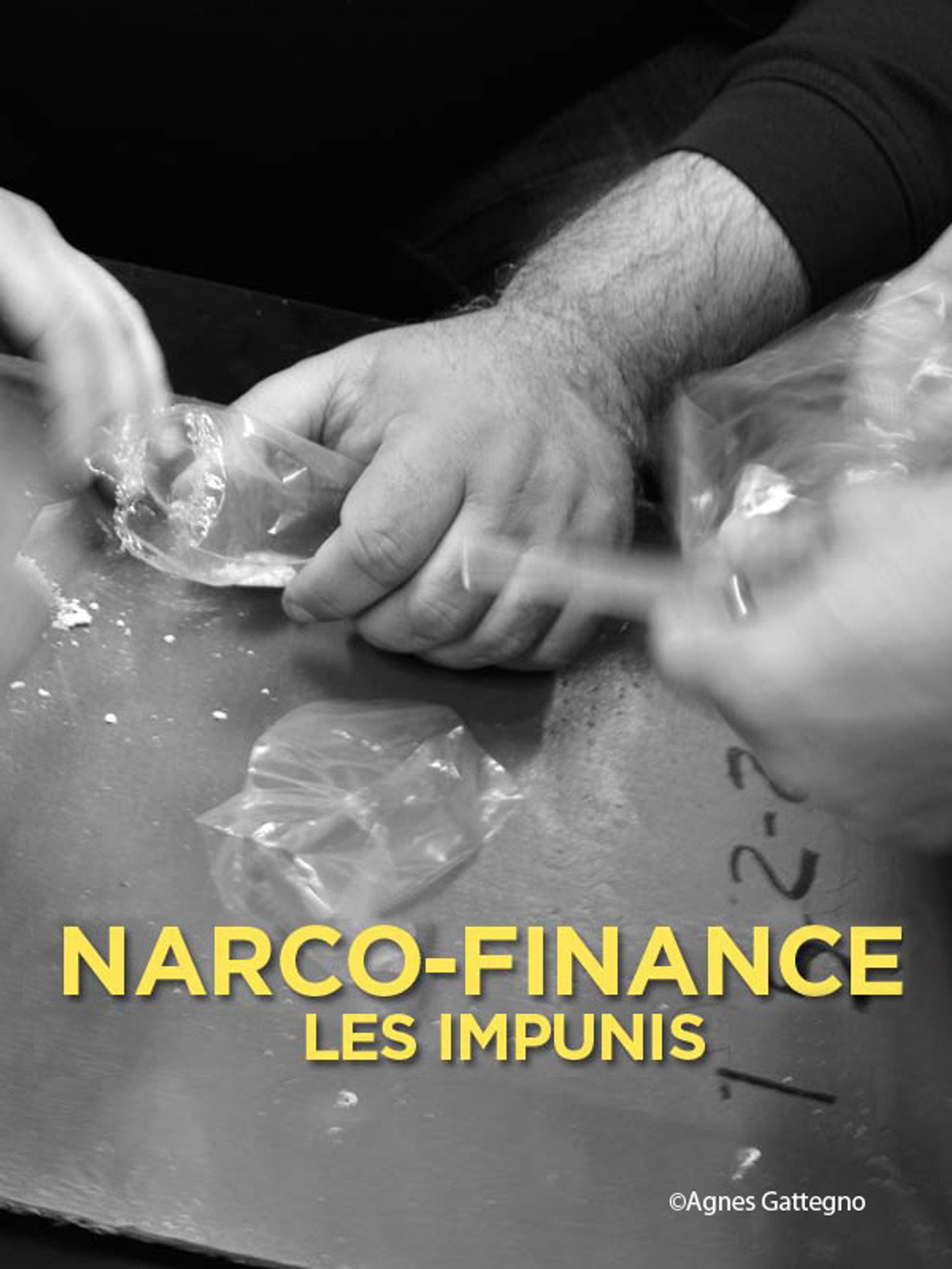 Narco-Finance, les impunis filmaffisch