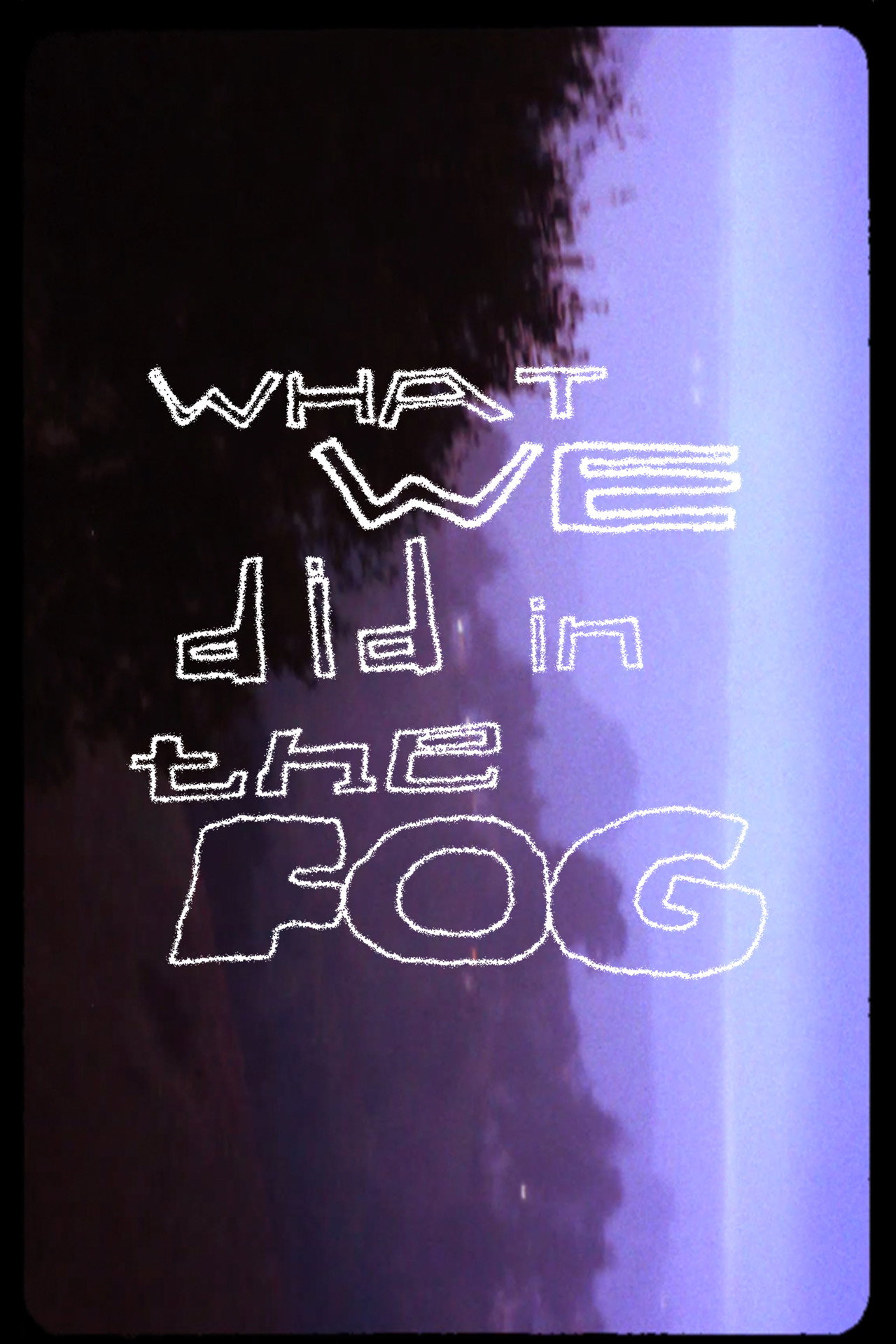 what we did in the fog filmaffisch