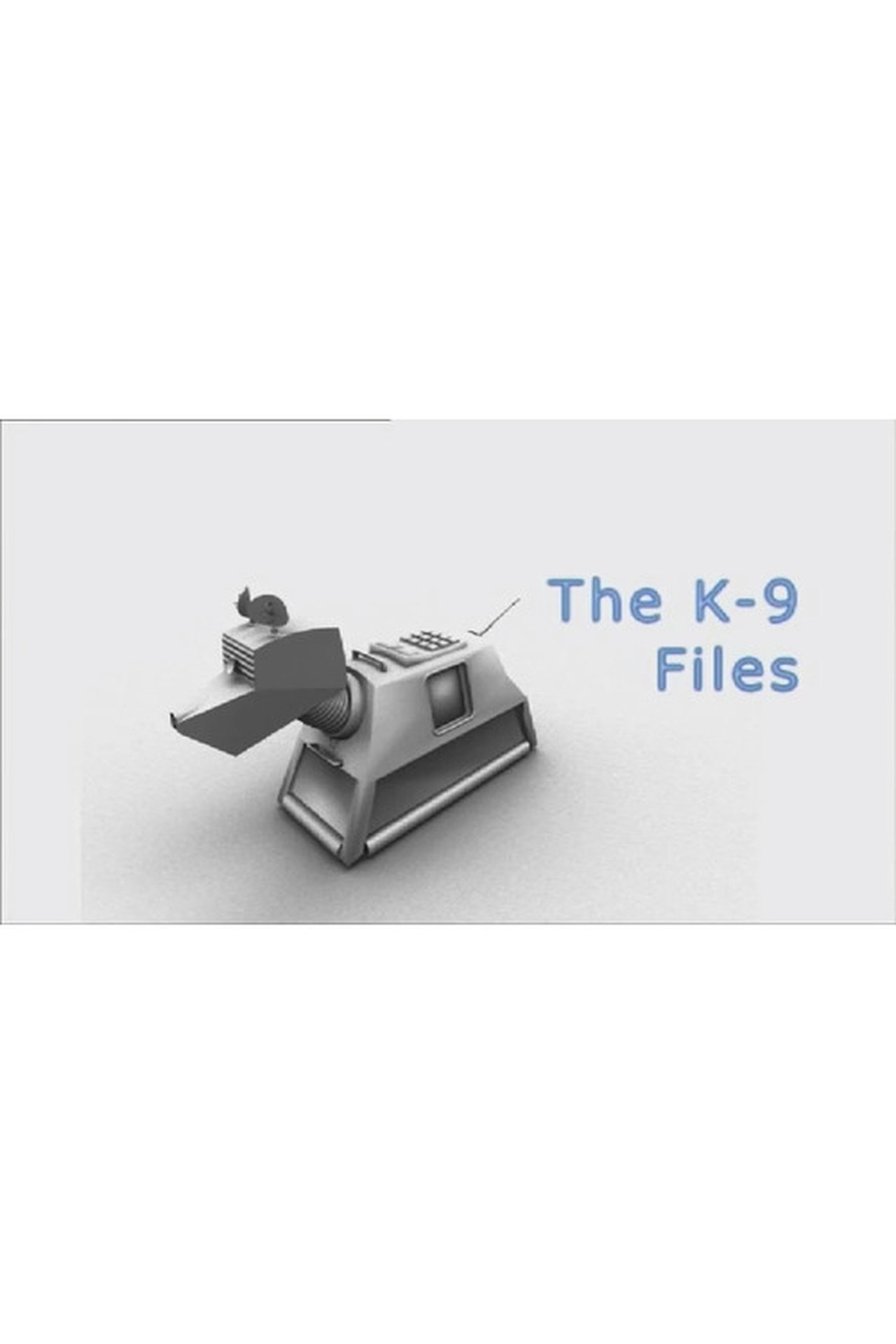 The K-9 Files The K-9 Files