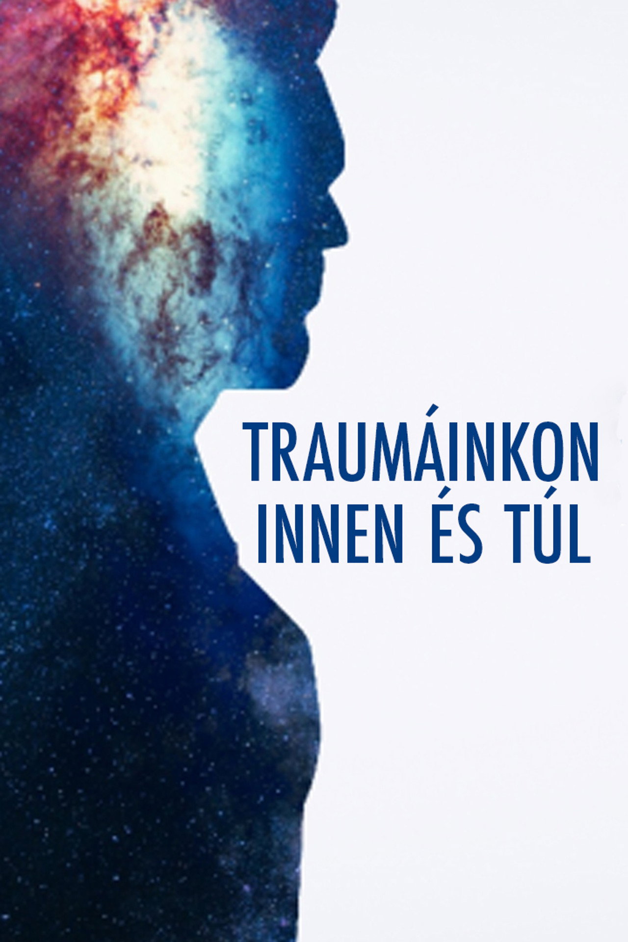 Traumáinkon Innen és Túl filmaffisch