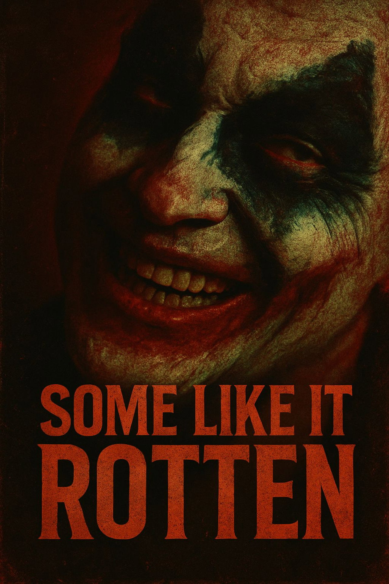 Some Like It Rotten