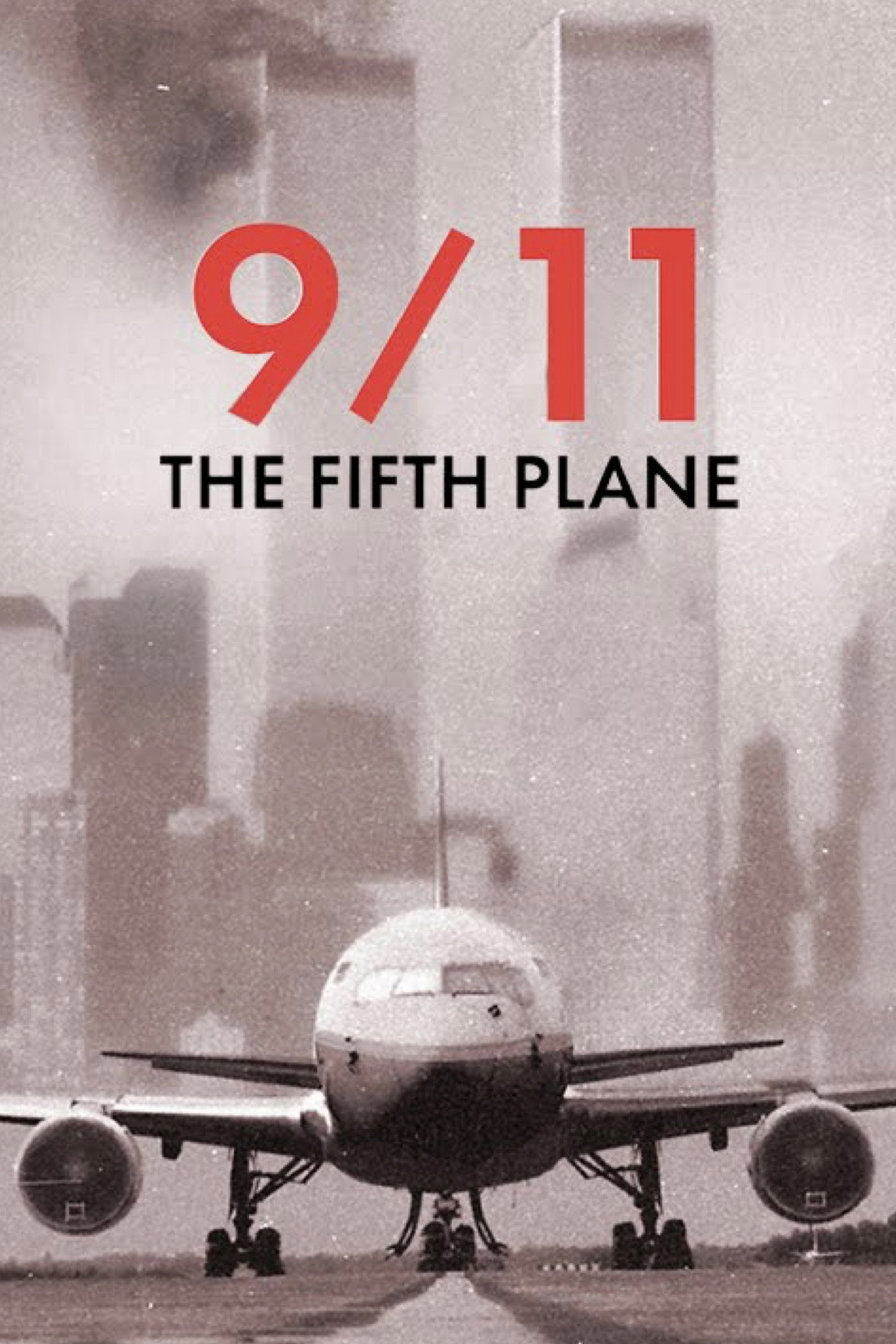 TMZ Investigates: 9/11 - The Fifth Plane