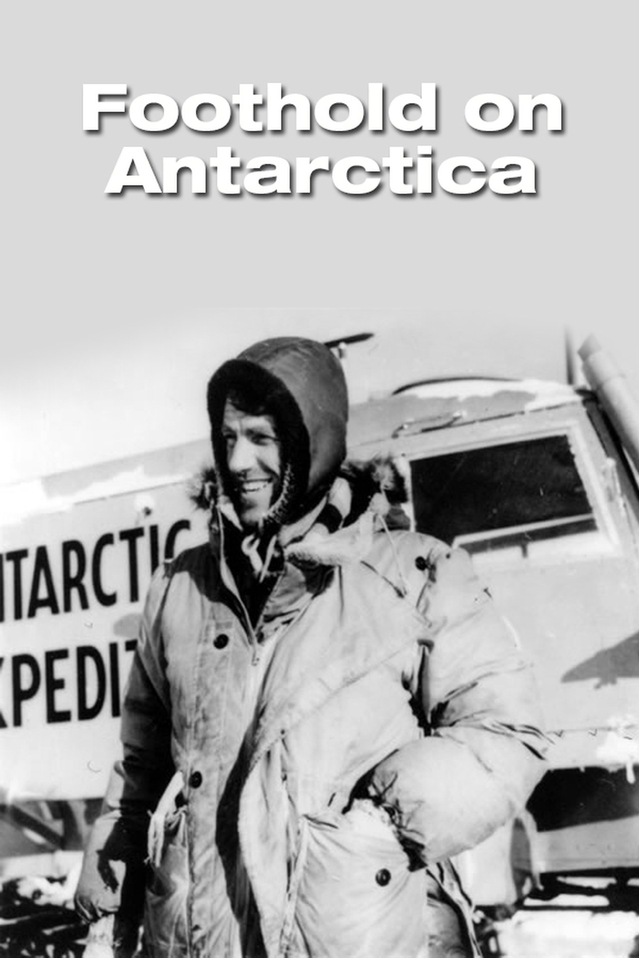 Foothold on Antarctica Foothold on Antarctica