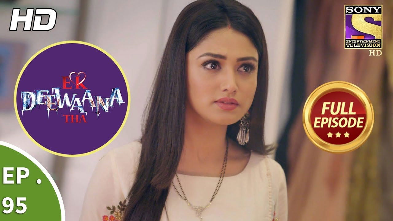 Ek Deewaana Tha — Épisode 95