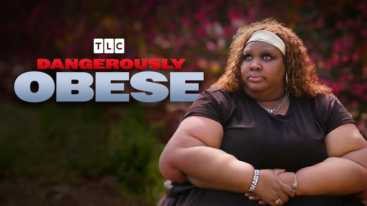 Dangerously Obese - Season 1