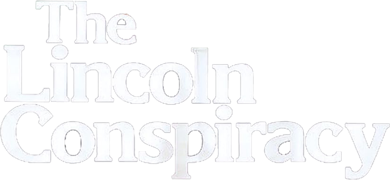 The Lincoln Conspiracy