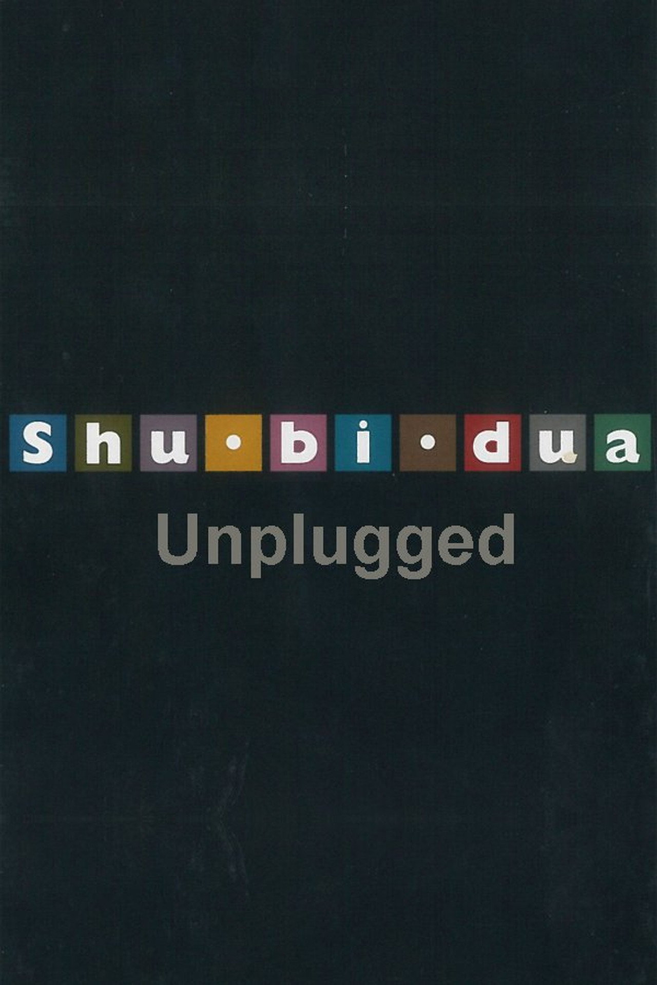 Shu-bi-dua: Unplugged filmaffisch